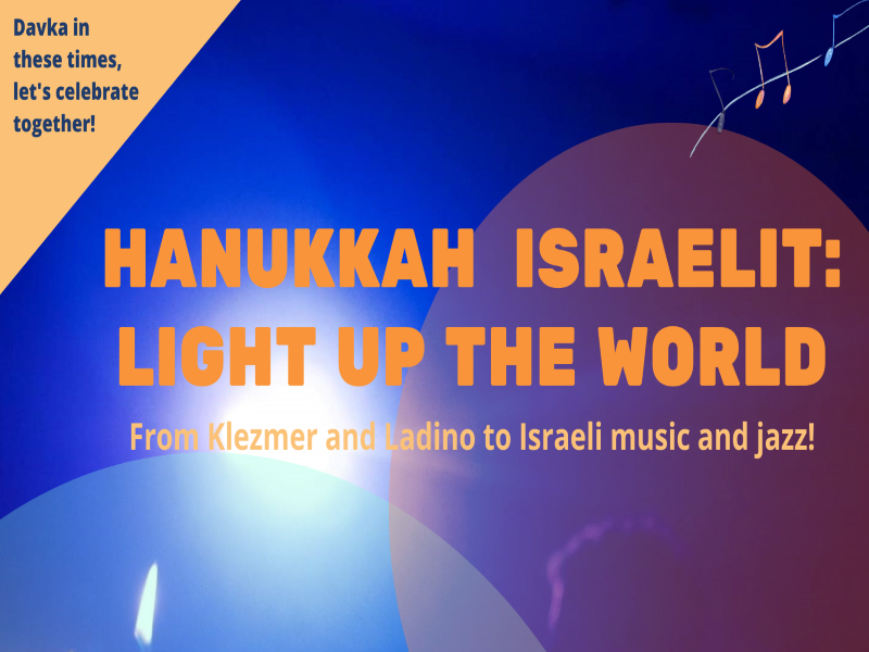 Hanukkah Israelit: Light up the World