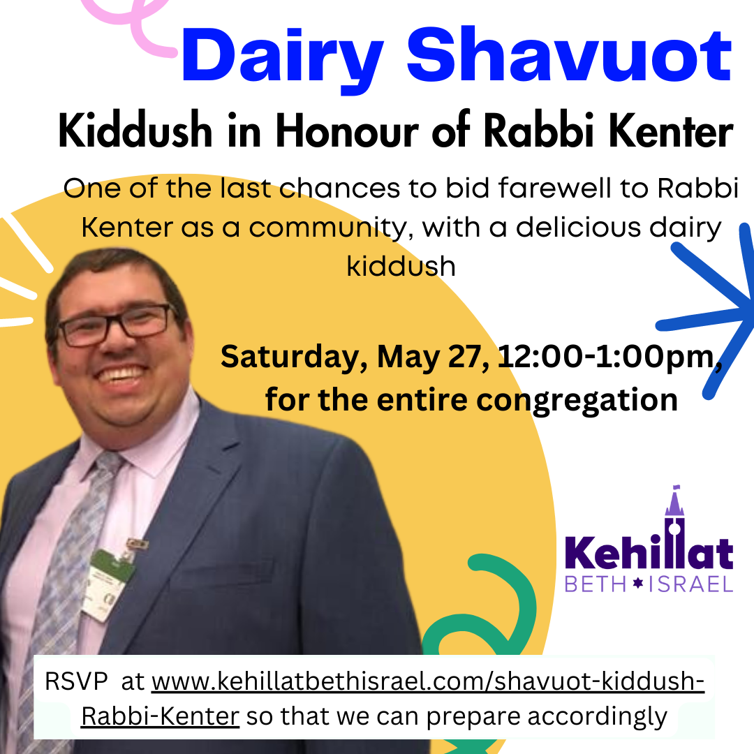 Dairy Shavuot: Kiddush in Honour of Rabbi Kenter
